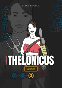 challenge rétiaire Thelonicus